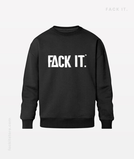 Fack It Sweater