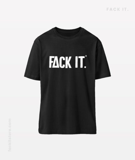 Fack It T-Shirt