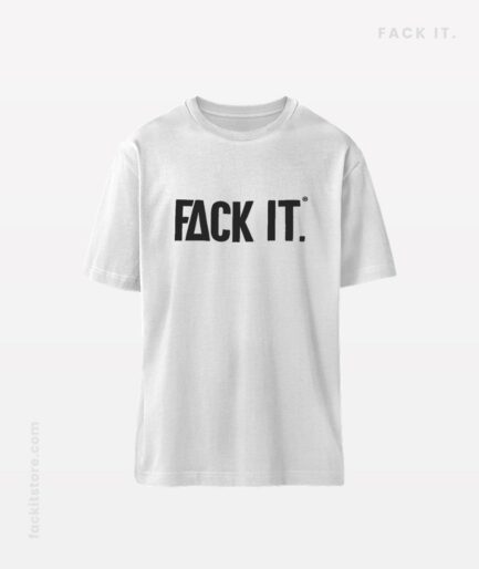Fack It T-Shirt Wit