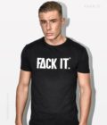 Fack It T-Shirt
