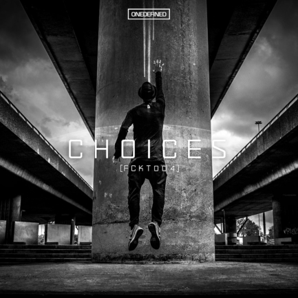 ONEDEFINED – Choices | Fack It Records Cover Art