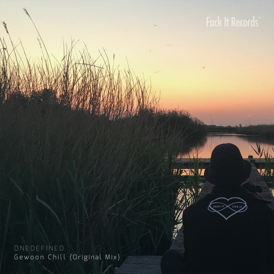 ONEDEFINED – Gewoon Chill | Fack It Records Cover Art