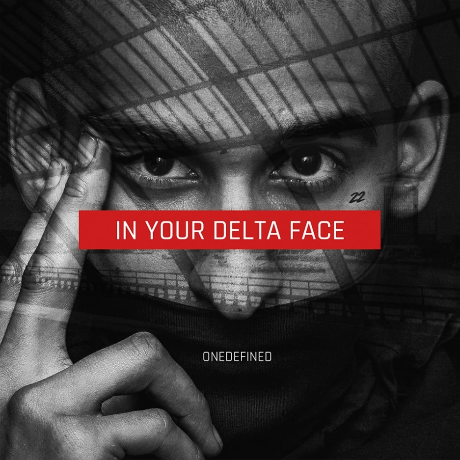 ONEDEFINED – In Your Delta Face (Digital Mix) | Fack It Records Cover Art