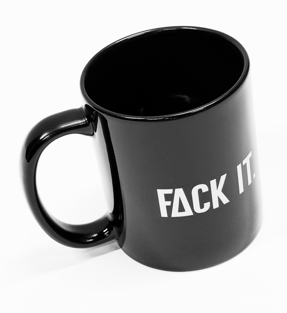Fack It Coffee Mug - Image 3