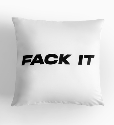 Fack It x Live It Pillow