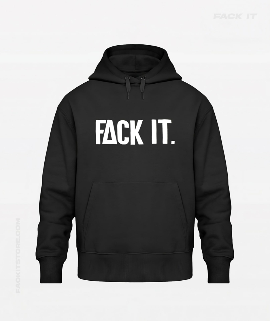 Black Fack It Hoodie with bold ‘Fack It’ logo on the front.