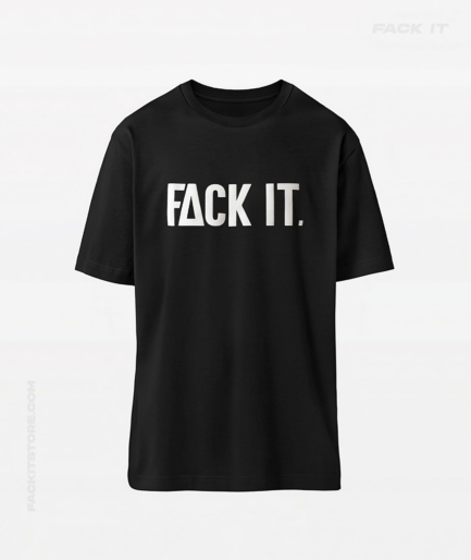 Black Fack It T-Shirt with bold ‘Fack It’ logo on the front.