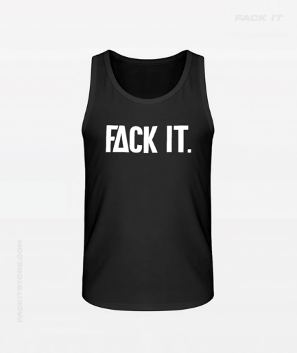 Fack It Tank Top – Timeless Streetwear