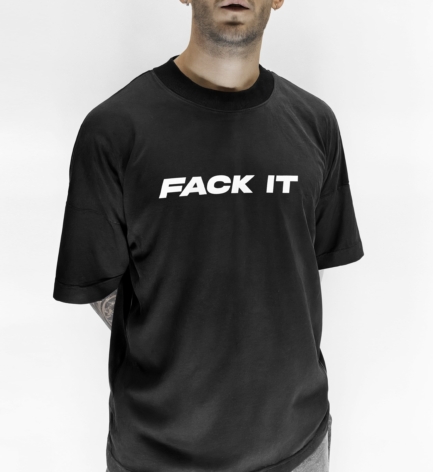 Fack It Oversized Statement Tee